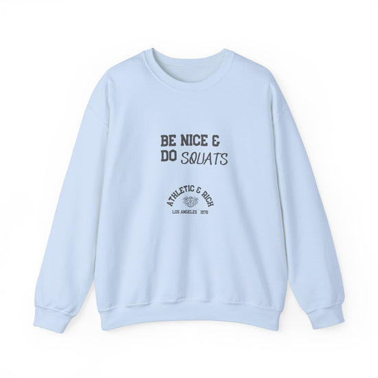 Nice Squats Sweatshirt Unisex